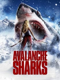 Avalanche Sharks (2013) ฉลามหิมะล้านปี