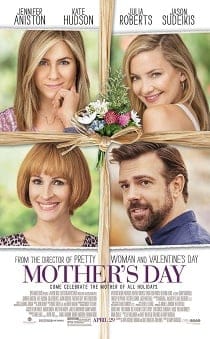 Mother’s Day (2016) แม่ก็คือแม่ .. จบนะ