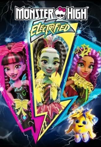 Monster High Electrified (2017) มอนสเตอร์ ไฮ ปีศาจสาวพลังไฟฟ้า