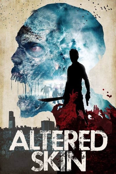 Altered Skin (2018)